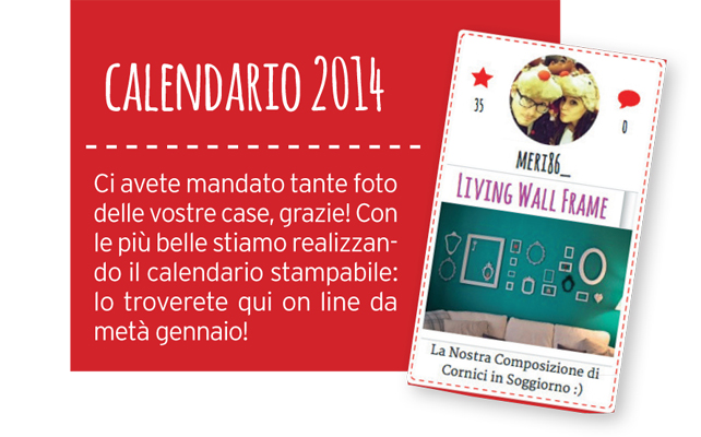 Il calendario di CasaFacile con le vostre foto