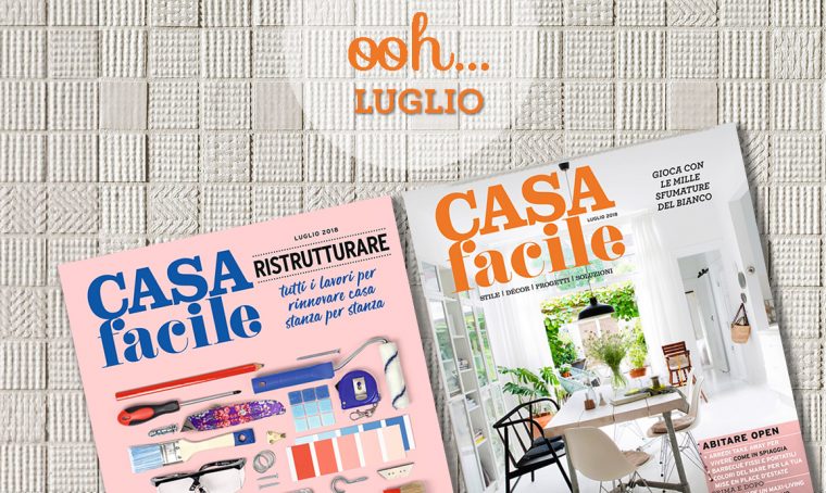CasaFacile: il numero di luglio 2018