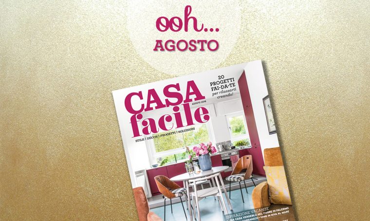 CasaFacile: il numero di agosto 2018