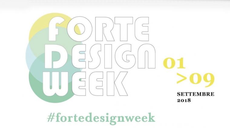 2ª edizione di ‘Forte Design Week 2018’