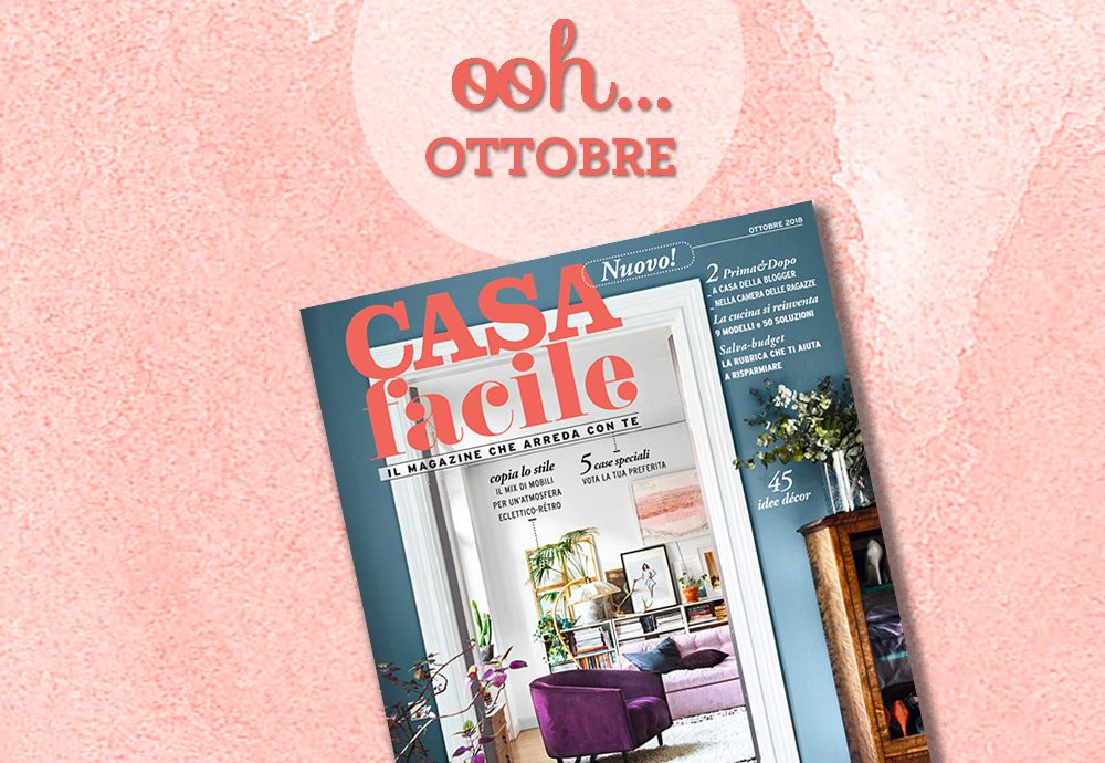 Sfoglia il nuovo CasaFacile in edicola dal 3 ottobre 2018