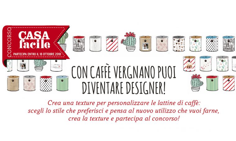 Concorso Vergnano & CasaFacile: diventa designer e vinci