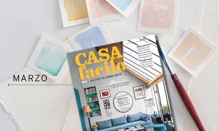 CasaFacile: il numero di marzo 2019