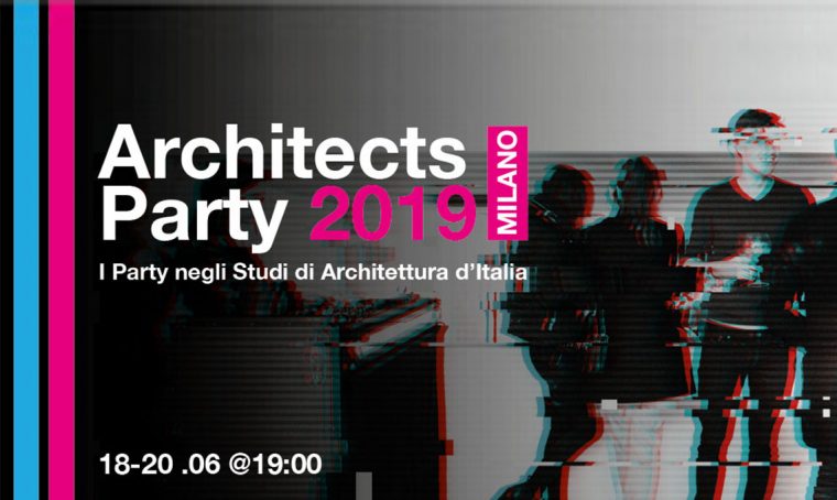 ArchitectsParty 2019 a Milano