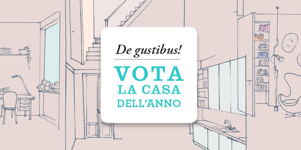 2019: vota la casa dell’anno