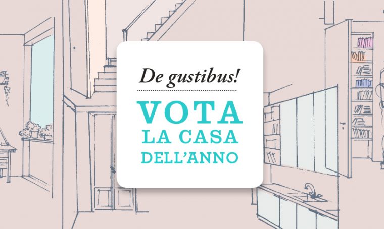 2019: vota la casa dell’anno
