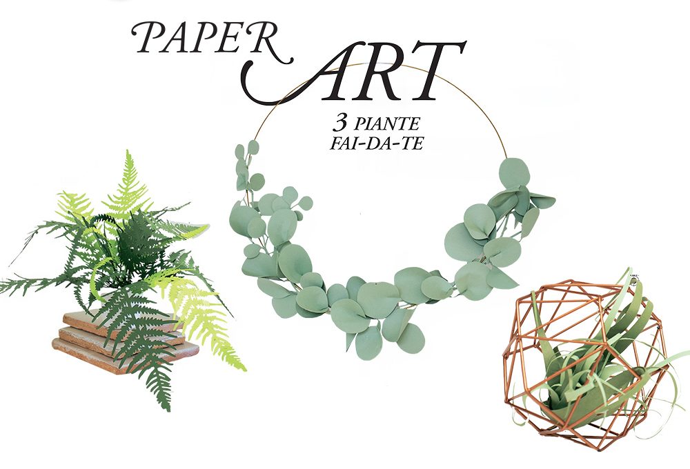 Scarica e stampa i template delle piante di carta fai-da-te