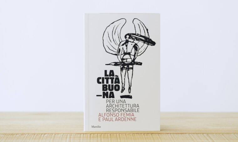 ‘La città buona’: un nuovo libro indaga il futuro nel nostro habitat