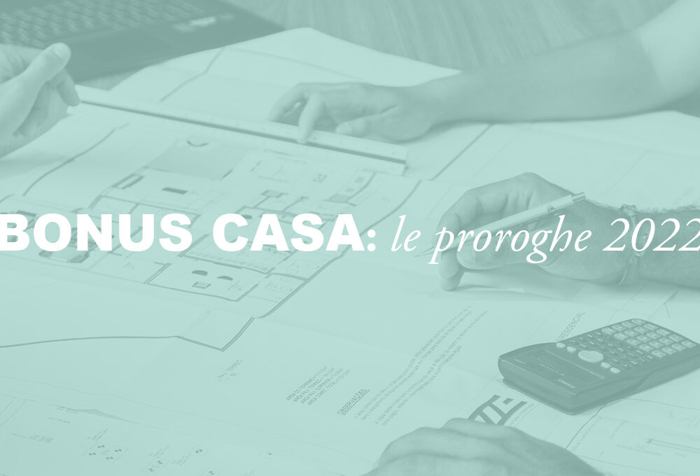 Bonus Casa 2022: tutto quello che devi sapere