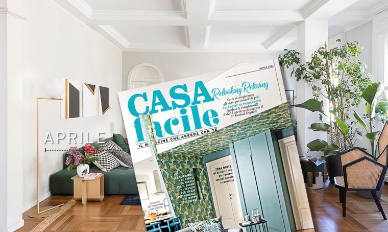 CasaFacile: il numero di aprile 2022