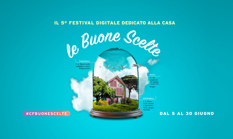Le Buone Scelte: il 5° festival digitale dedicato alla casa