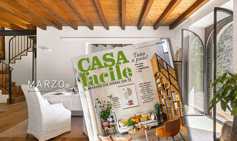 CasaFacile: il numero di Marzo 2024