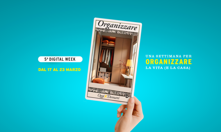Organizzare! – 5ª Digital Week CasaFacile
