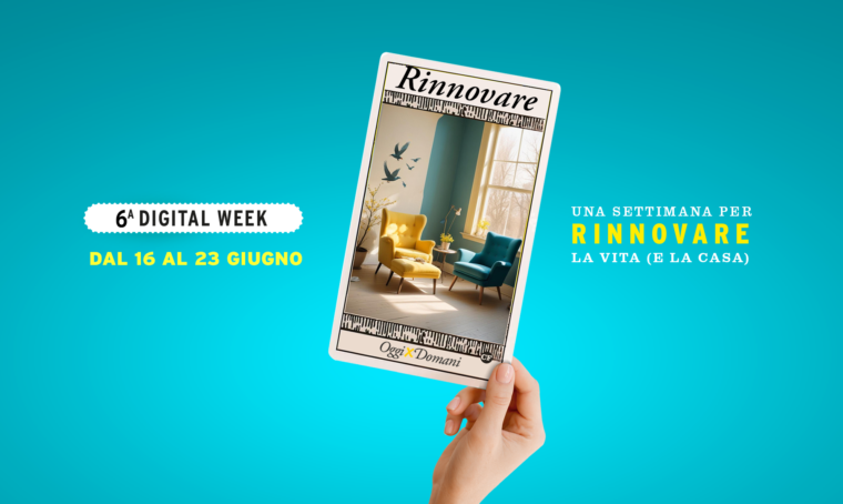 Rinnovare! – 6ª Digital Week CasaFacile
